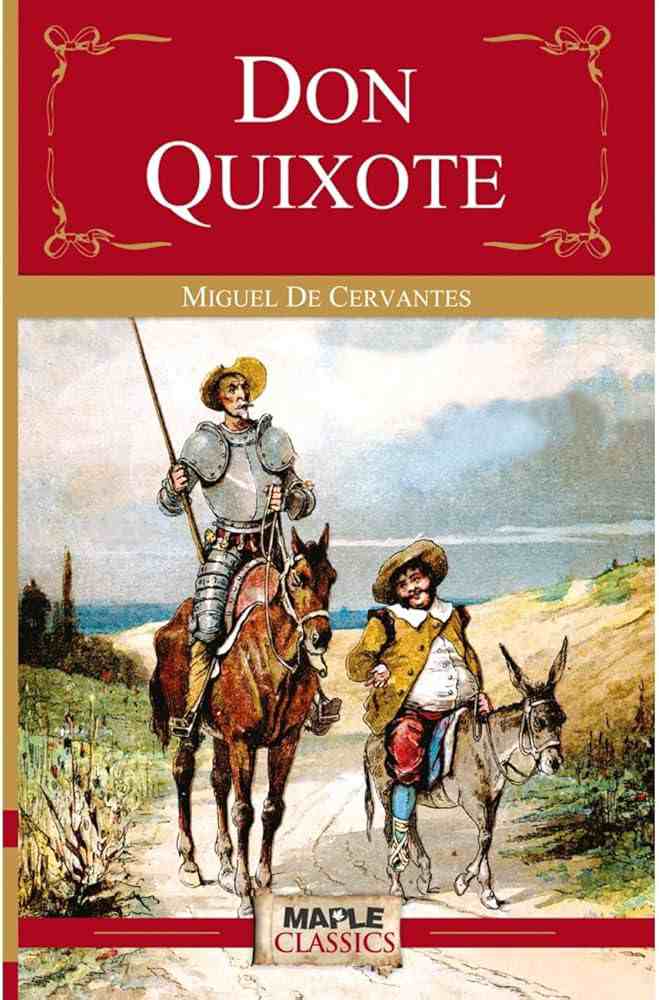 Don Quixote by Miguel de Cervantes