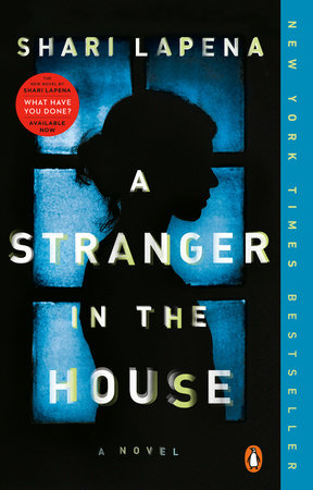 A Stranger in the House by Shari Lapena