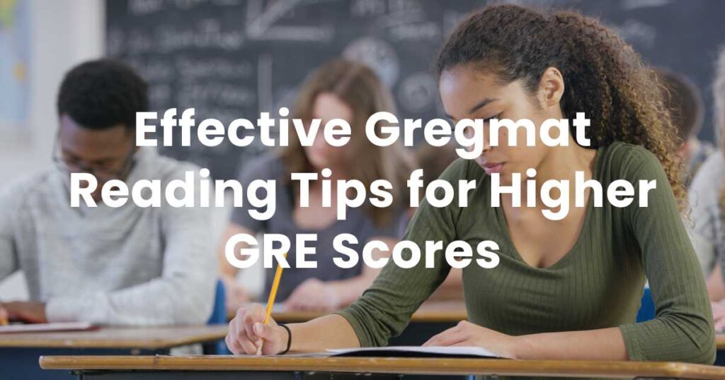 Effective Gregmat Reading Tips for Higher GRE Scores