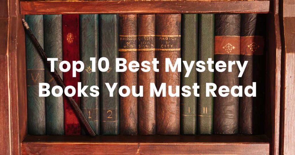 Top 10 Best Mystery Books You Must Read