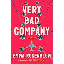 Very Bad Company by Emma Rosenblum