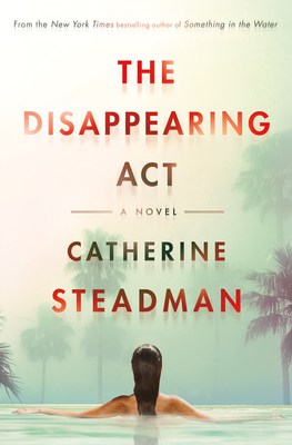 The Disappearing Act by Catherine Steadman