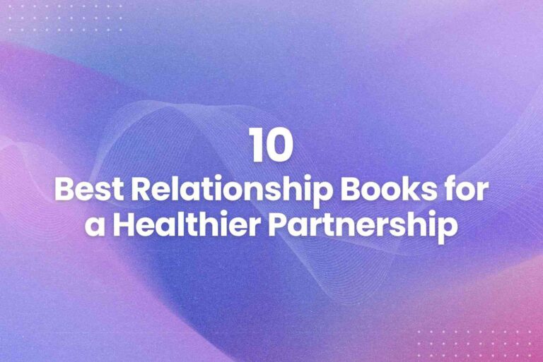 10 Best Relationship Books for a Healthier Partnership