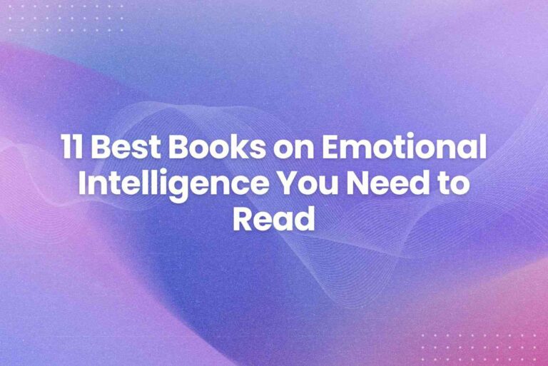 11 Best Books on Emotional Intelligence You Need to Read