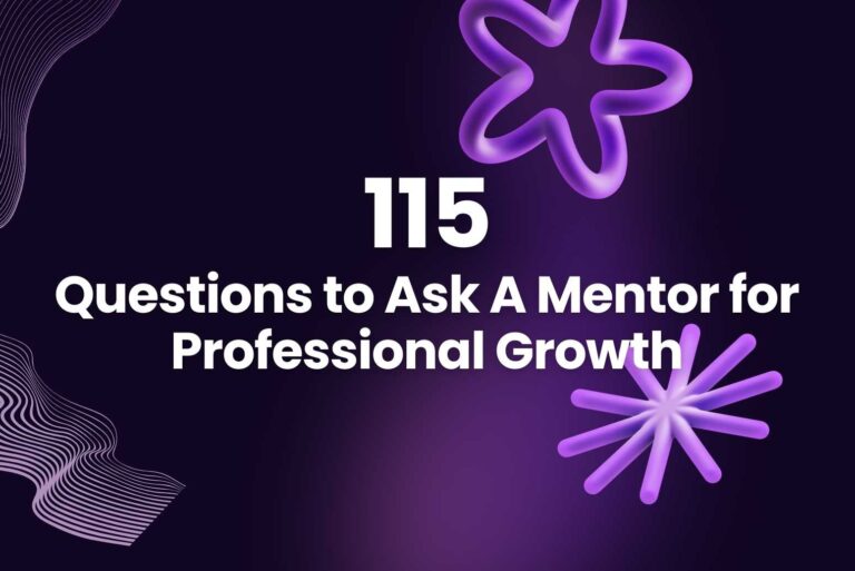 115 Questions to Ask A Mentor for Professional Growth