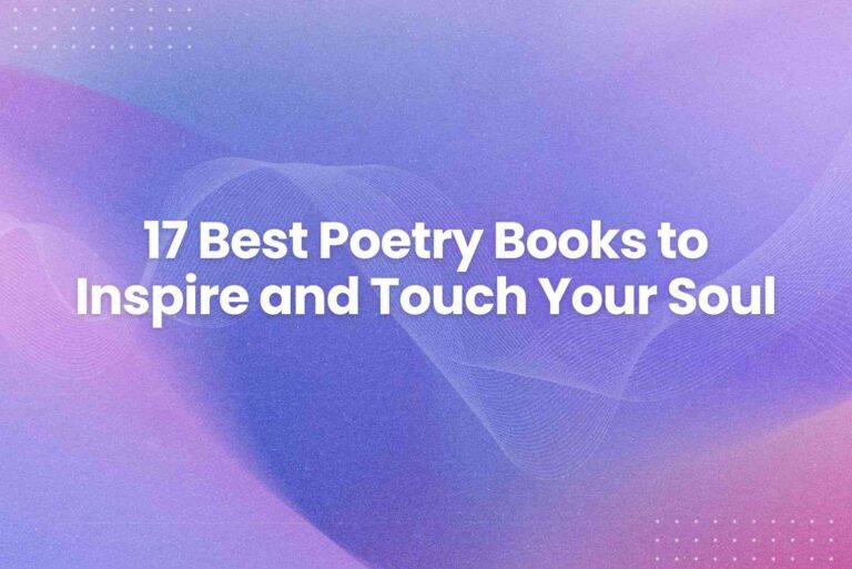 17 Best Poetry Books to Inspire and Touch Your Soul