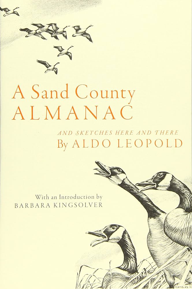 A Sand County Almanac by Aldo Leopold