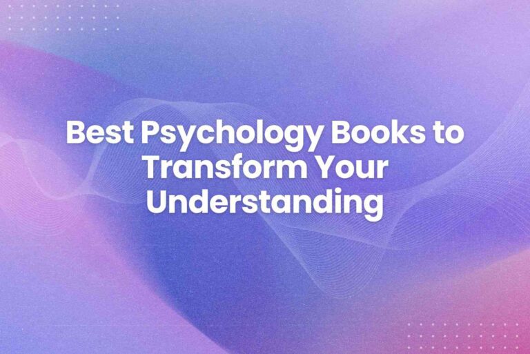 Best Psychology Books to Transform Your Understanding