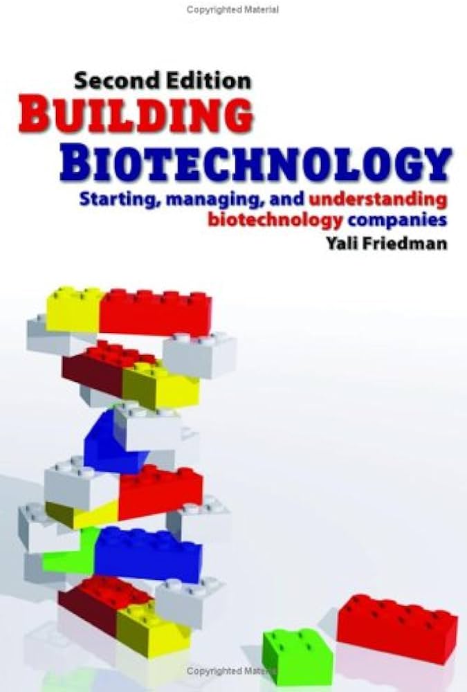 Building Biotechnology by Yali Friedman