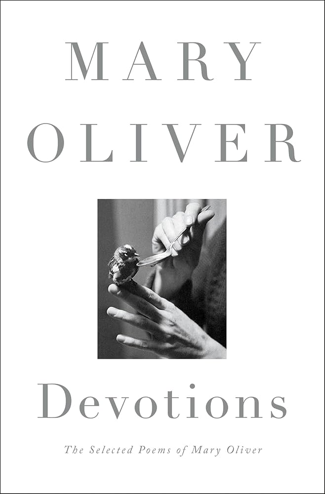 Devotions by Mary Oliver