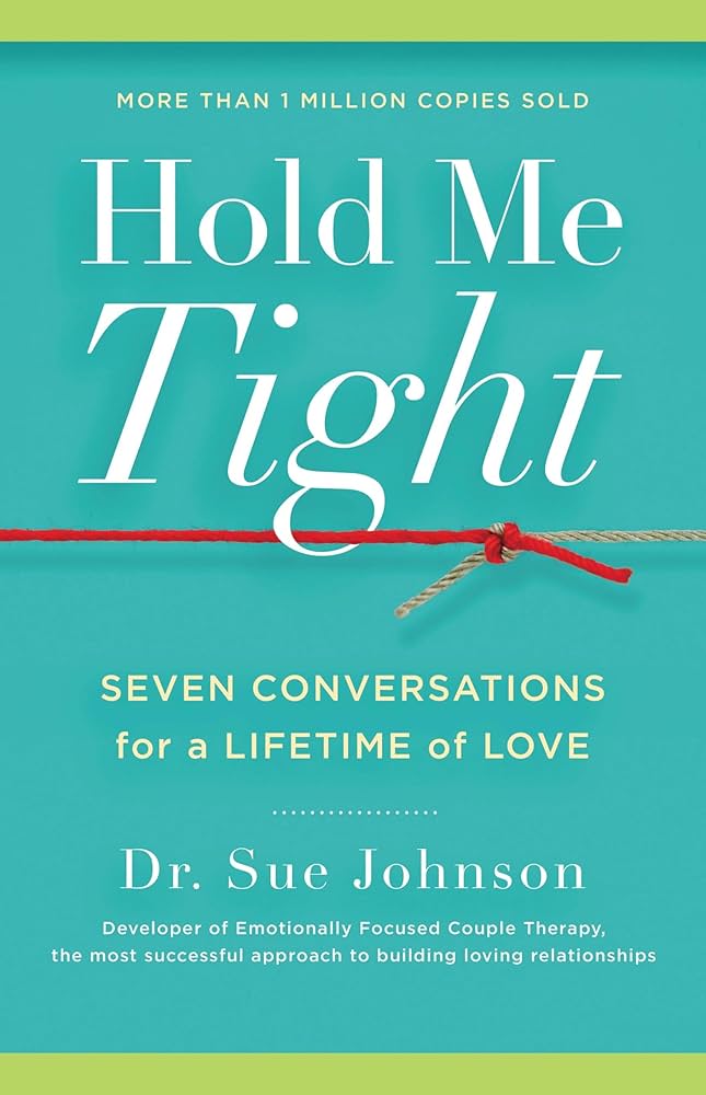 Hold Me Tight by Sue Johnson