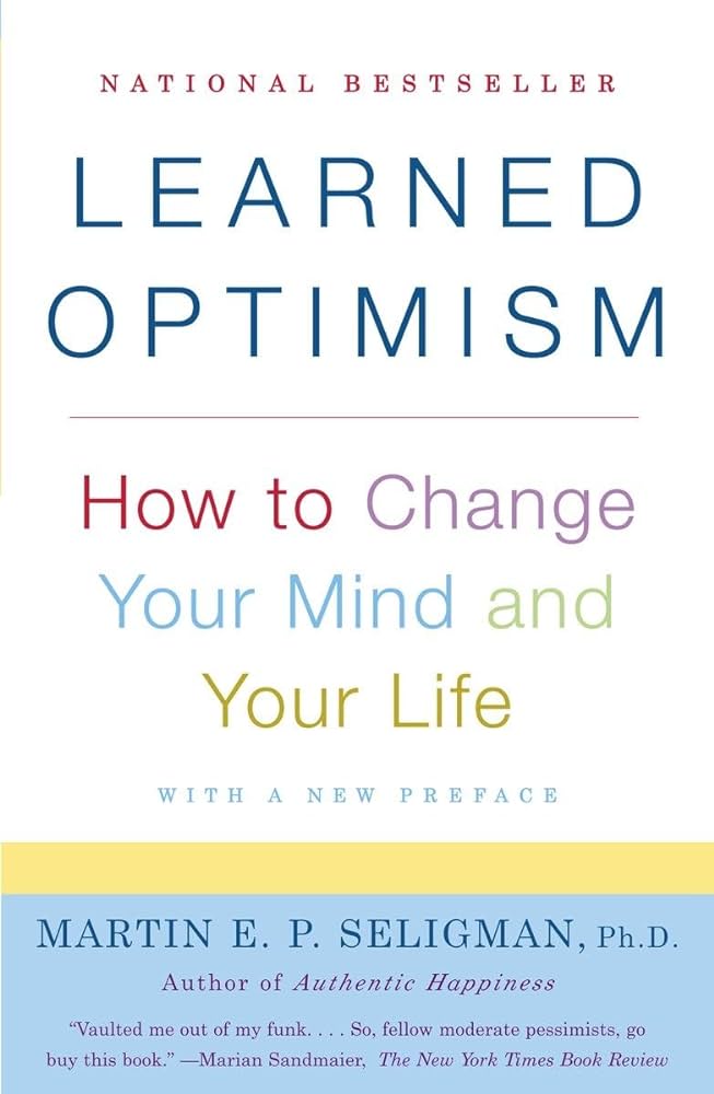 Learned Optimism by Martin Seligman