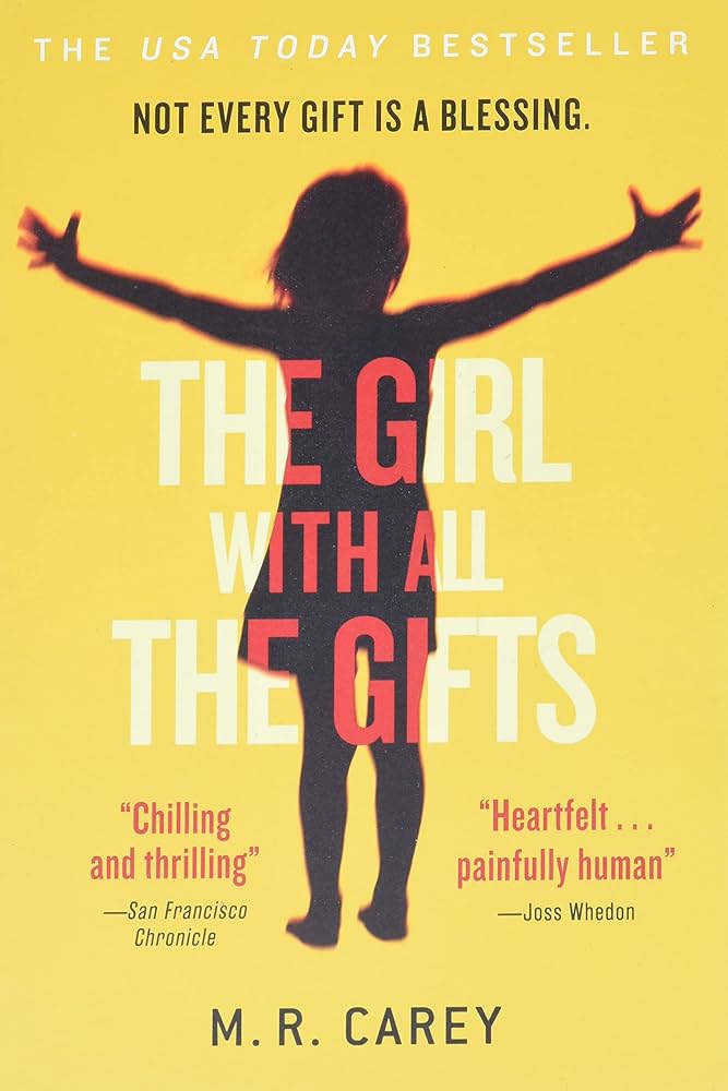 The Girl With All the Gifts by M.R. Carey