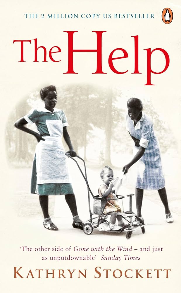 The Help by Kathryn Stockett