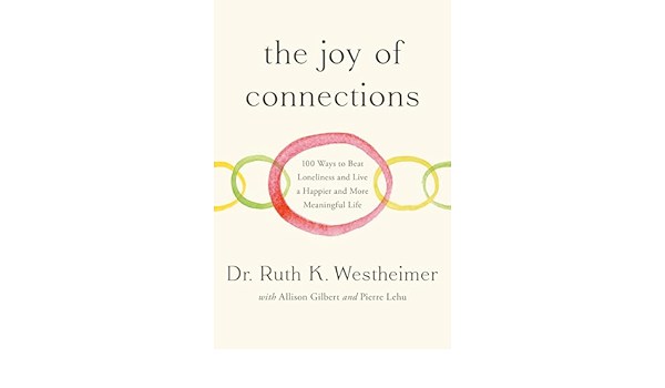 The Joy of Connections by Ruth K. Westheimer