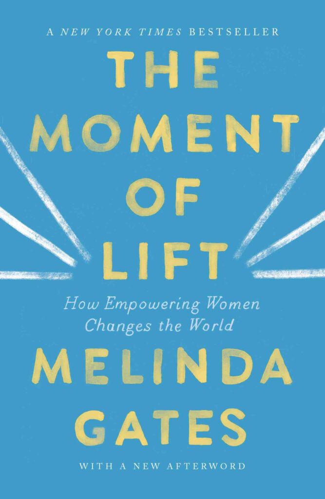 The Moment of Lift by Melinda French Gates