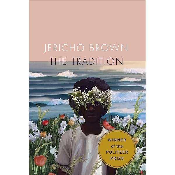 The Tradition by Jericho Brown