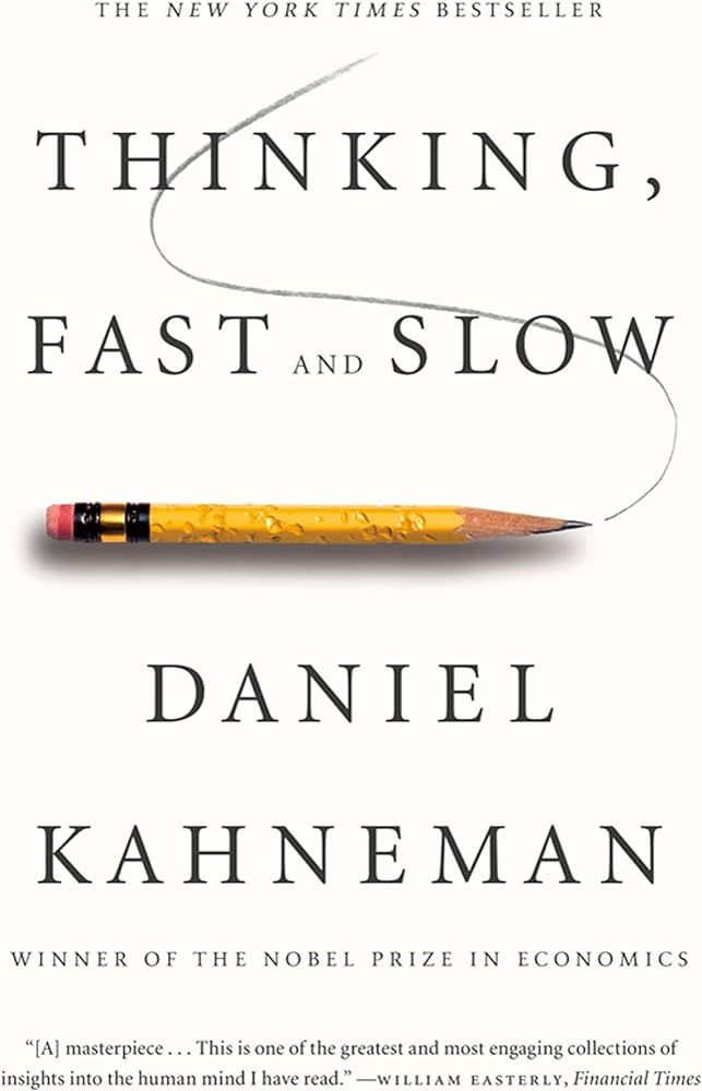 Thinking Fast and Slow by Daniel Kahenman