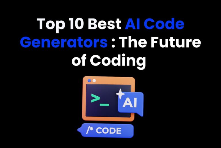 Top 10 best AI Code Generator: The Future of Coding