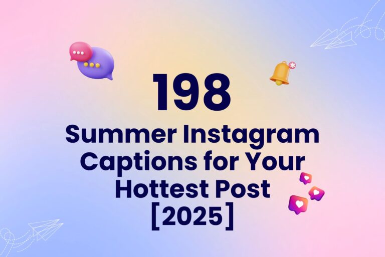 198 Summer Instagram Captions for Your Hottest Post [2025]