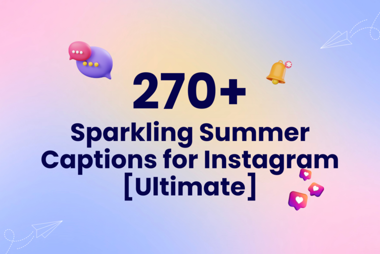 270+ Sparkling Summer Captions for Instagram [Ultimate]