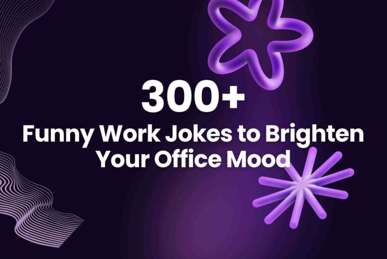 300+ Funny Work Jokes to Brighten Your Office Mood