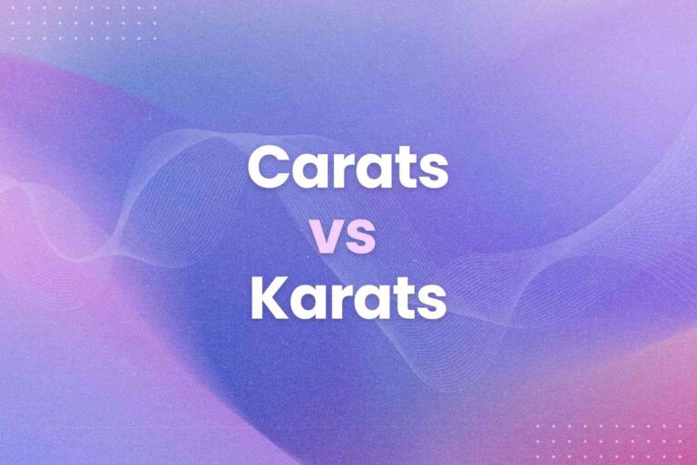 Carats vs Karats – What’s the Difference?