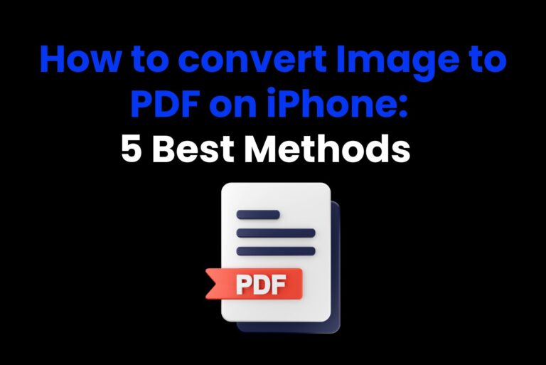 How to convert Image to PDF on iPhone: 5 Best Methods  