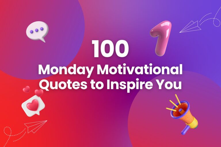 100 Monday Motivational Quotes to Inspire You