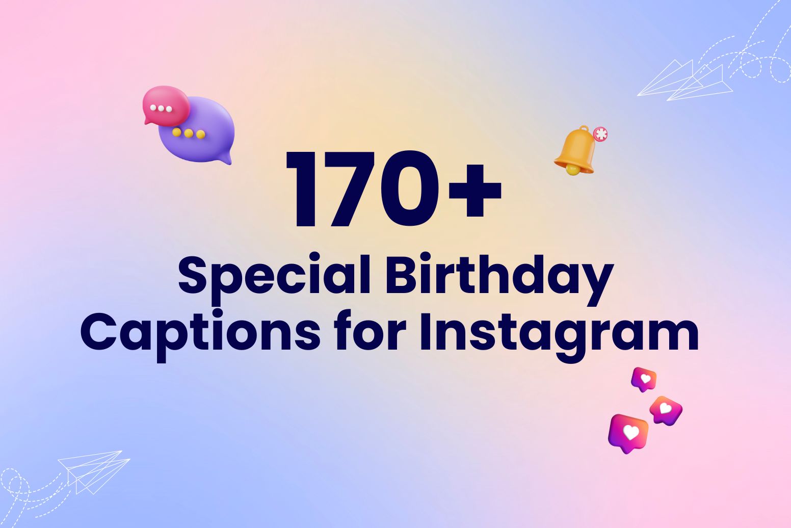 170+ Special Birthday Captions for Instagram