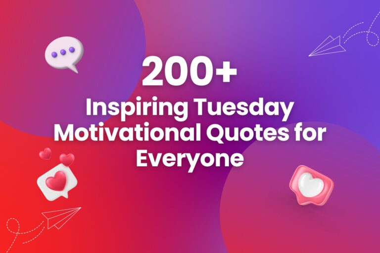 200+ Inspiring Tuesday Motivational Quotes for Everyone