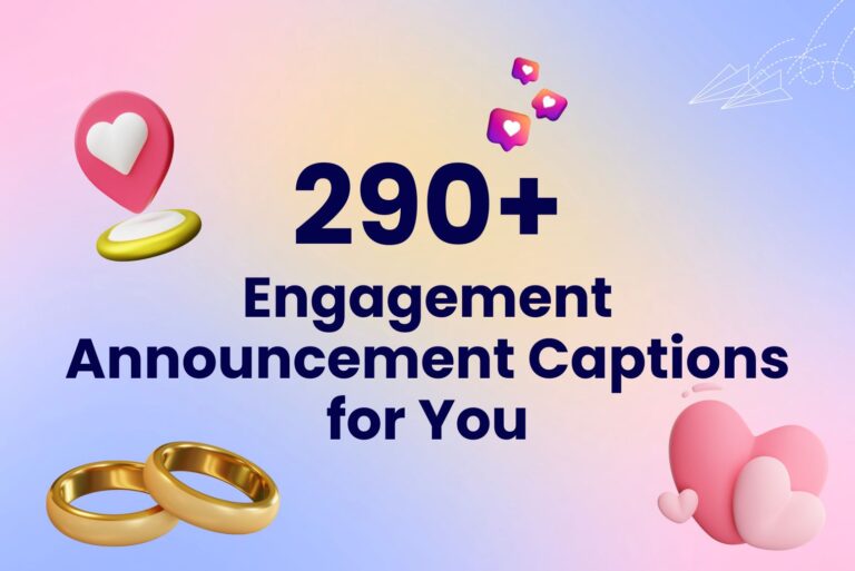 290+ Engagement Announcement Captions for You