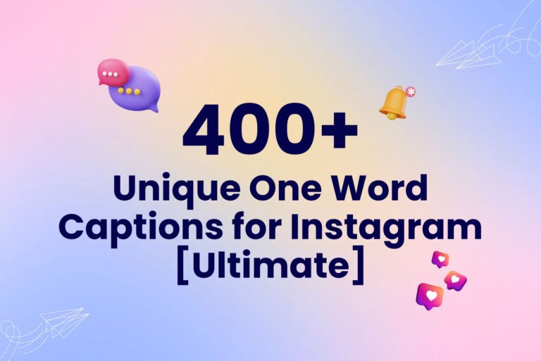 400+ Unique One Word Captions for Instagram [Ultimate]