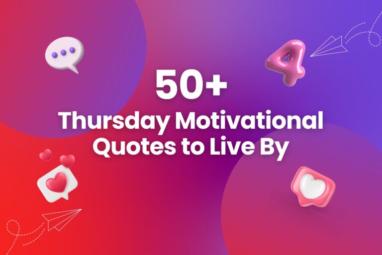 50+ Thursday Motivational Quotes​ to Live By