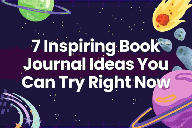 7 Inspiring Book Journal Ideas​ You Can Try Right Now