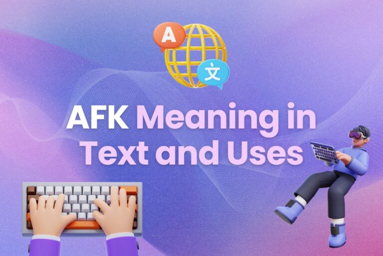 AFK Meaning in Text and Uses