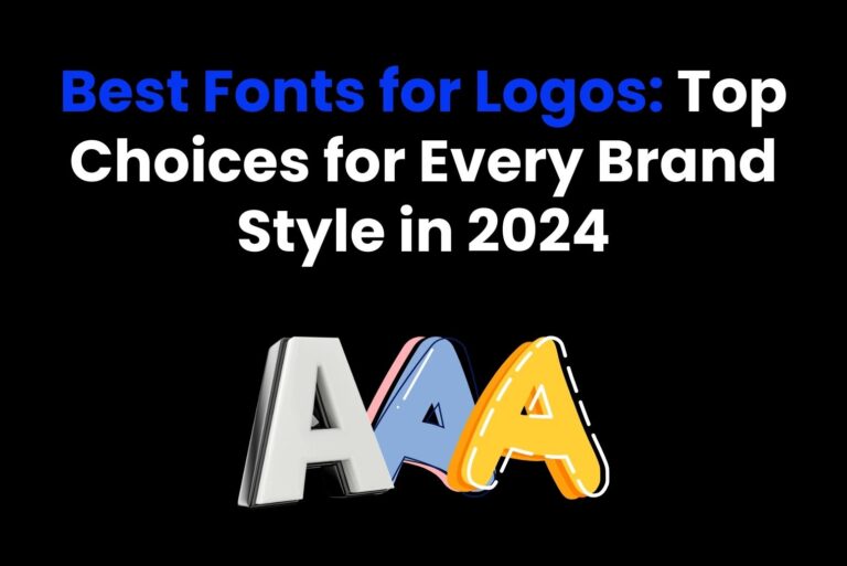 Best Fonts for Logos: Top Choices for Every Brand Style in 2024