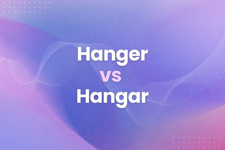 Best Uses for Hanger vs Hangar