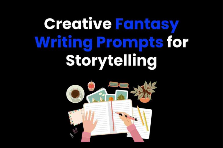 Creative Fantasy Writing Prompts for Storytelling