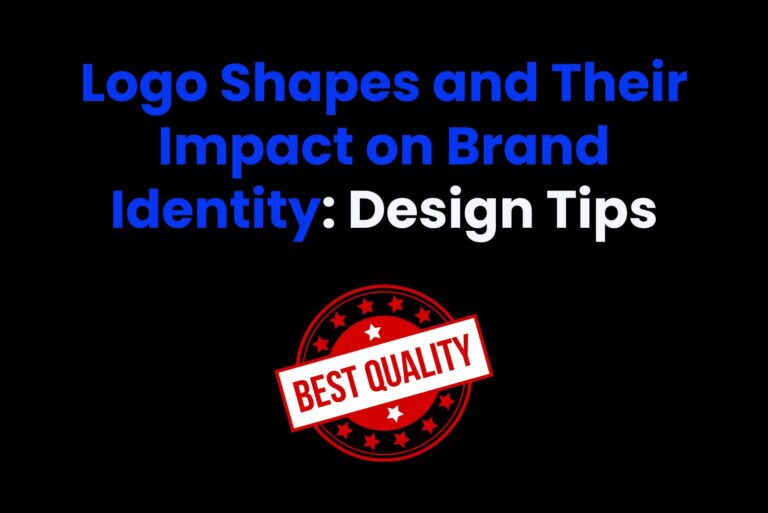 Logo Shapes and Impact on Brand Identity: Design Trends and Tips