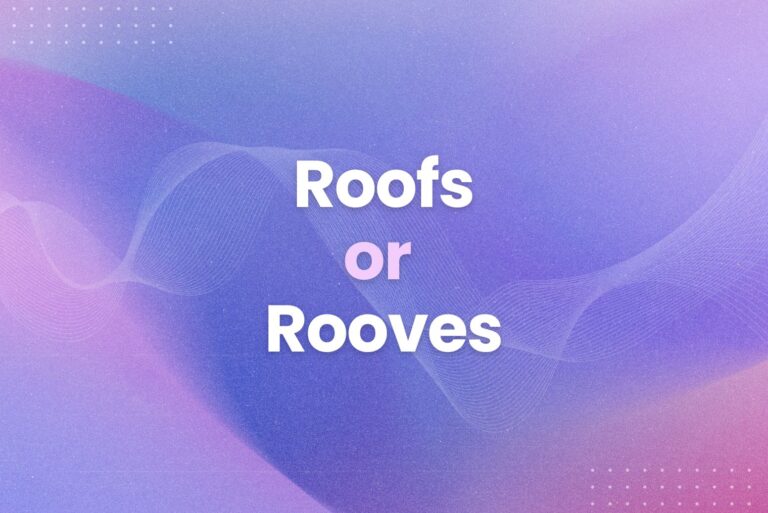 Roofs or Rooves: Which Is Best?