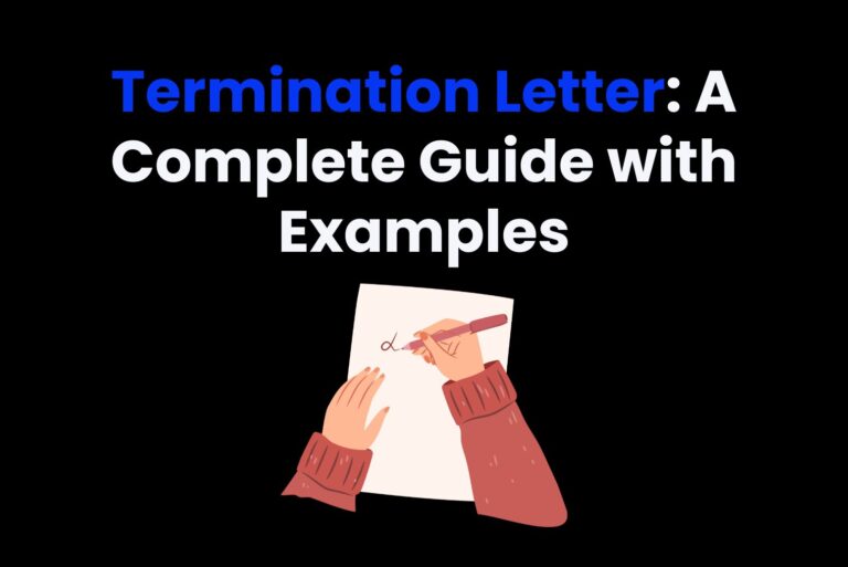 Termination Letter: A Complete Guide with Examples and Practices