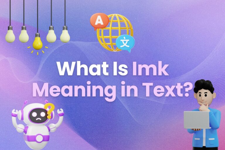 What Is Imk Meaning in Text?