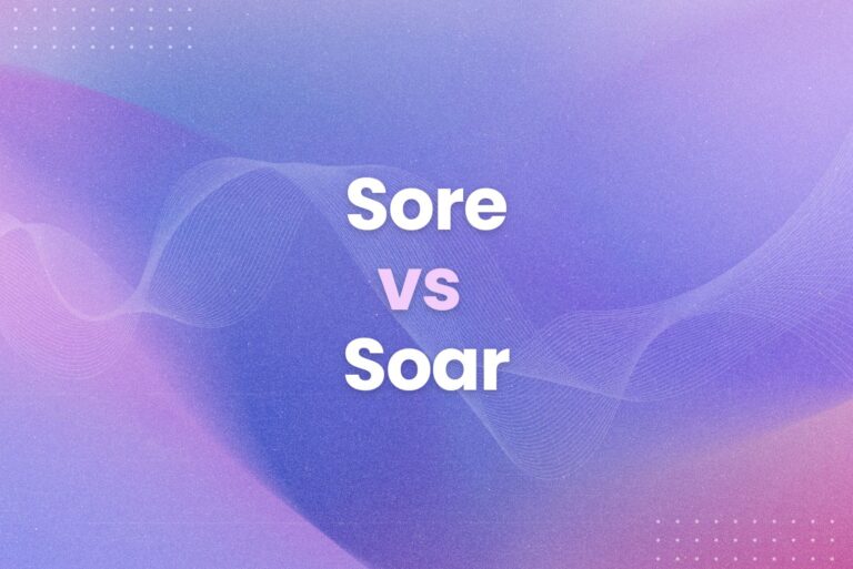 What’s The Difference Between Sore vs Soar