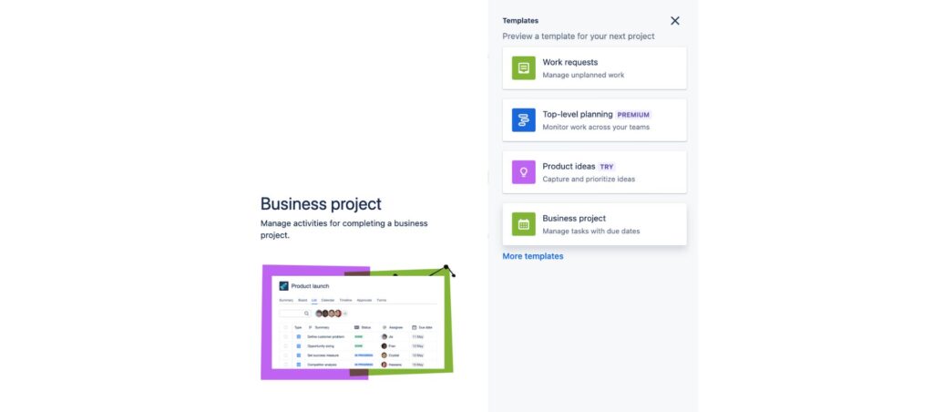 Asana vs Jira: Business project templates in Jira for work requests, top-level planning, product ideas, and task management.