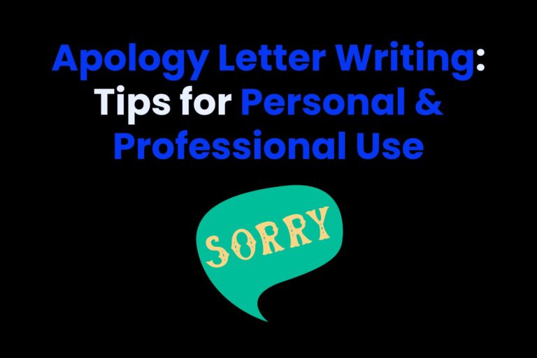 Apology Letter Writing: Tips for Personal & Professional Use