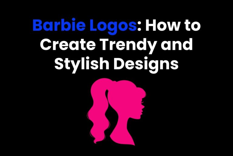 Barbie Logos: How to Create Trendy and Stylish Designs