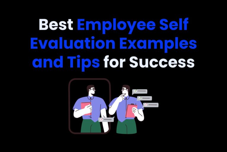 Best Employee Self Evaluation Examples and Tips for Success