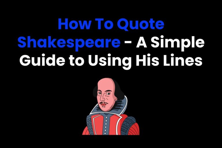 How To Quote Shakespeare – A Simple Guide to Using His Lines