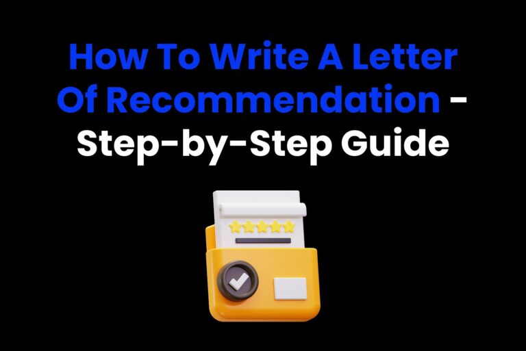 How To Write A Letter Of Recommendation – Step-by-Step Guide